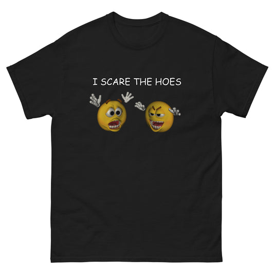 I SCARE THE HOES TEE