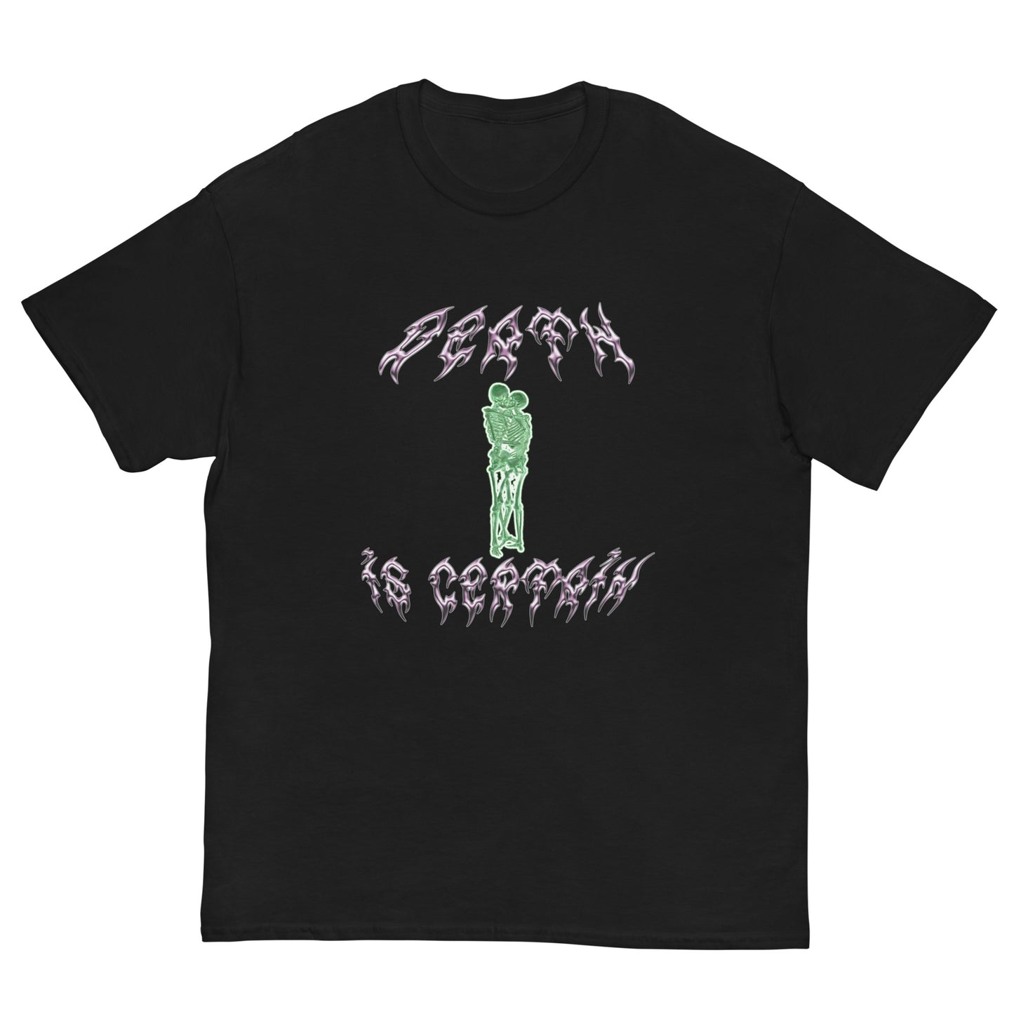 DEATH IS CERTAIN TEE