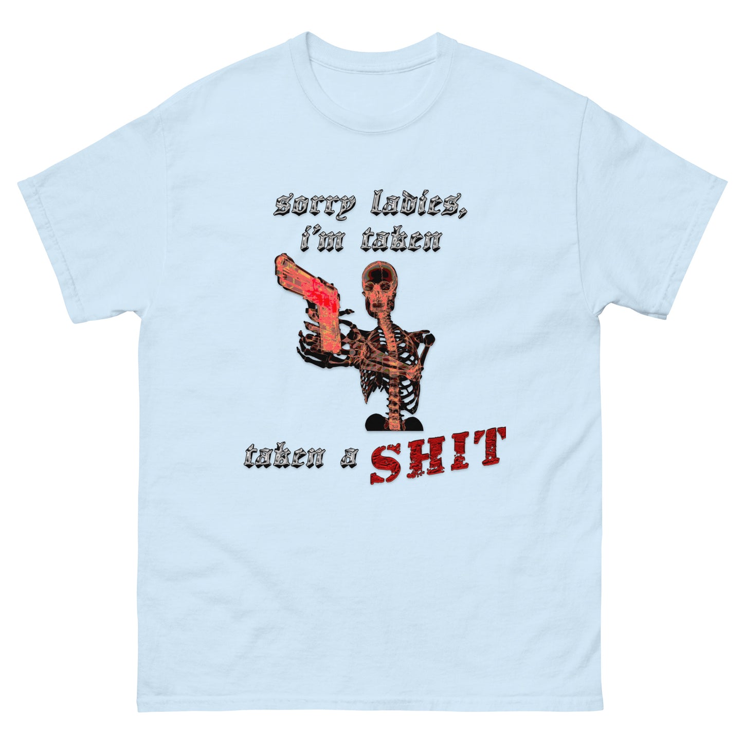 SORRY LADIES I'M TAKEN TEE