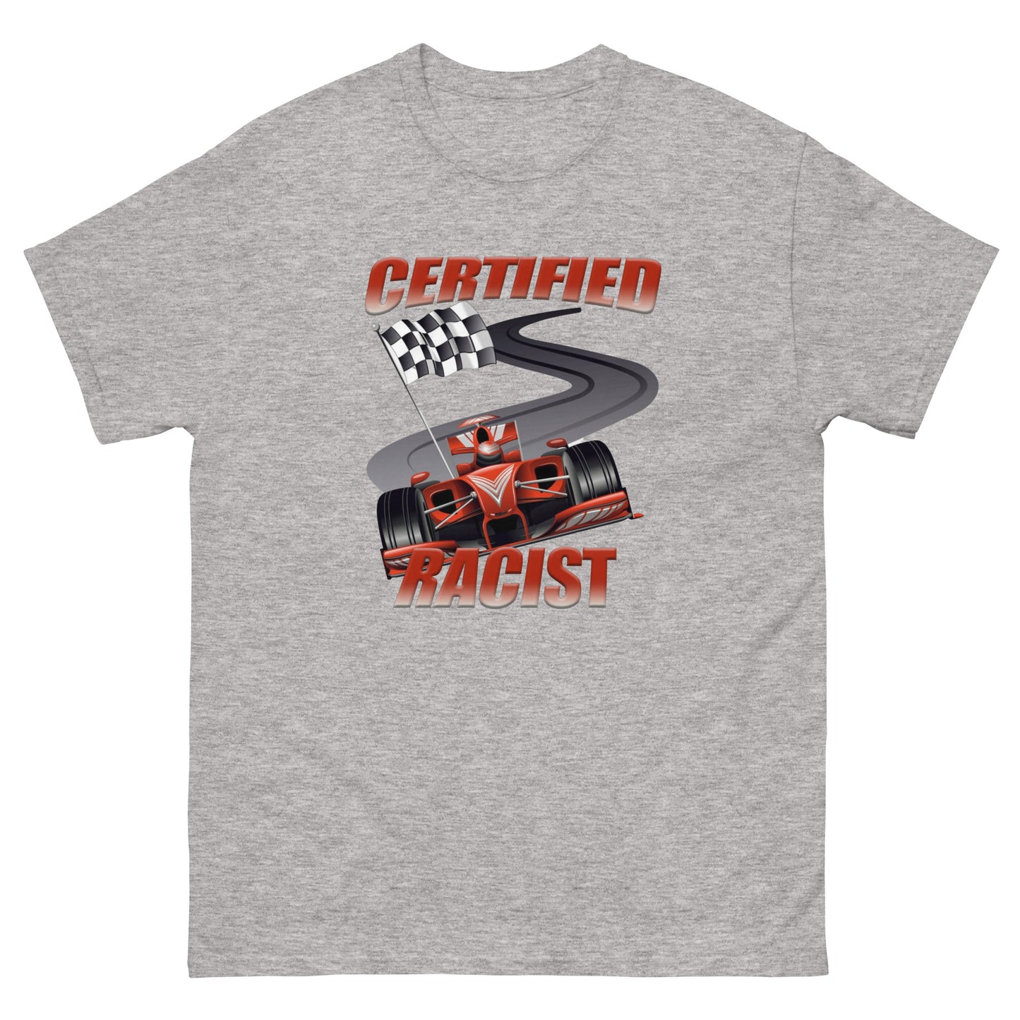 CERTIFIED F1 RACIST TEE