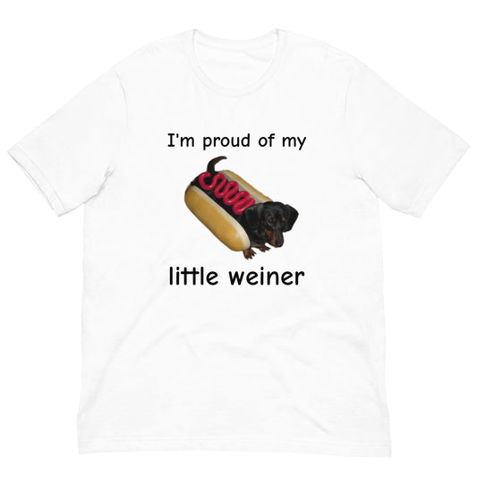 I'M PROUD OF MY LITTLE WEINER TEE